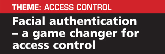 Facial authentication – a game changer for access control